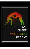 Eat Sleep Wrestling Repeat