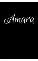 Amara: Notebook Journal for Women or Girl with the name Amara - Beautiful Elegant Bold & Personalized Gift - Perfect for Leaving Coworker Boss Teacher Daug