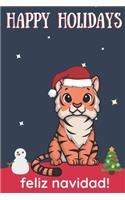 Happy Holidays Feliz Navidad: Cute Kawaii Chibi Jungle Tiger With a Red White Santa Hat with Night Sky with Stars Notebook Cover. Great Journal Gift or Stocking Stuffer for Chris