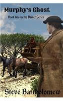 Murphy's Ghost: Second book in The Driver series(2 Driver)
