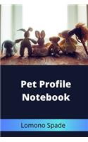 Pet Profile Notebook