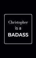 Christopher is a BADASS