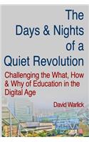 Days & Nights of a Quiet Revolution