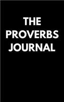 The Proverbs Journal: Journal purposefully through the Book of Proverbs-A Journal For Christian Girls and Women