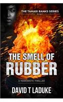 The Smell of Rubber
