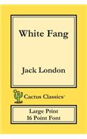 White Fang (Cactus Classics Large Print)