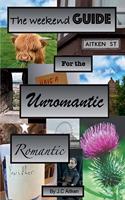 weekend guide for the unromantic romantic