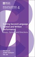 Scoring Second Language Spoken and Written Performance: Issues, Options and Directions(British Council Monographs on Modern Language Testing)