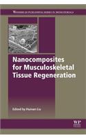 Nanocomposites for Musculoskeletal Tissue Regeneration