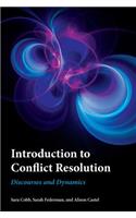 Introduction to Conflict Resolution: Discourses and Dynamics