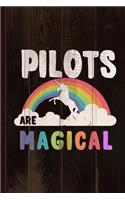 Pilots Are Magical Journal Notebook: Blank Lined Ruled for Writing 6x9 110 Pages