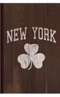 New York Irish Journal Notebook: Blank Lined Ruled for Writing 6x9 110 Pages