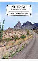 Mileage a Log Book for Taxes: Desert Driving Haul: Record Miles Driven and Expenses on the Road - Keep Track of Gas and Repairs for Travel