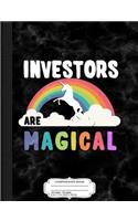 Investors Are Magical Composition Notebook