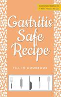 Gastritis Safe Recipe Fill in Cookbook