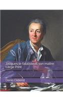 Jacques le fataliste et son maître: Large Print