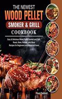 The Newest Wood Pellet Smoker and Grill cookbook