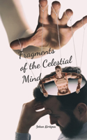 Fragments of the Celestial Mind
