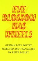 Eve Blossom Has Wheels