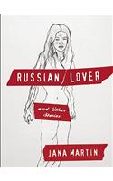 Russian Lover and Other Stories