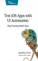 Test iOS Apps with UI Automation: Bug Hunting Made Easy(English)