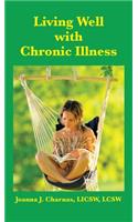 Living Well with Chronic Illness