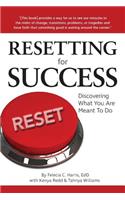 Resetting for Success