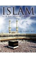 Islam Is A Religion of Logic