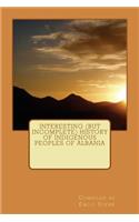 Interesting (but Incomplete) History of Indigenous Peoples of Albania