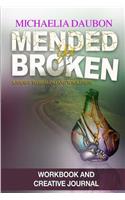 Mended Yet Broken Workbook and Creative Journal