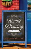 Trouble Brewing