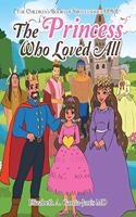 Princess Who Loved All