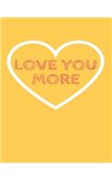 Love You More