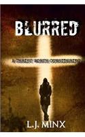 Blurred: A Christ Worth Considering: A Christ Worth Considering