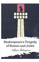 Shakespeare's Tragedy of Romeo and Juliet