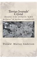 Terrian Journals' Crystal: (dreamy wide awake in "a few hectares" & farther a snowfield)