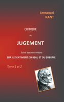 Critique du jugement suivie des observations sur le sentiment du beau et du sublime