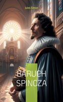 Baruch Spinoza: Une exploration de la vie et des idées du philosophe néerlandais Baruch Spinoza