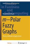m-Polar Fuzzy Graphs