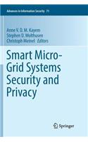 Smart Micro-Grid Systems Security and Privacy