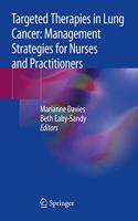 Targeted Therapies in Lung Cancer: Management Strategies for Nurses and Practitioners