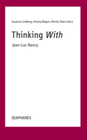 Thinking With--Jean-Luc Nancy