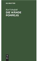 Die Wände Pompejis