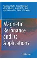 Magnetic Resonance and Its Applications