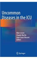 Uncommon Diseases in the ICU