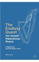 The Endless Quest for Israeli-Palestinian Peace