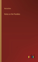 Notes on the Parables