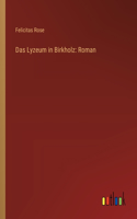 Das Lyzeum in Birkholz