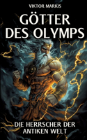 Götter des Olymps - Die Herrscher der antiken Welt