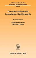 Deutsches Sachenrecht in Polnischer Gerichtspraxis